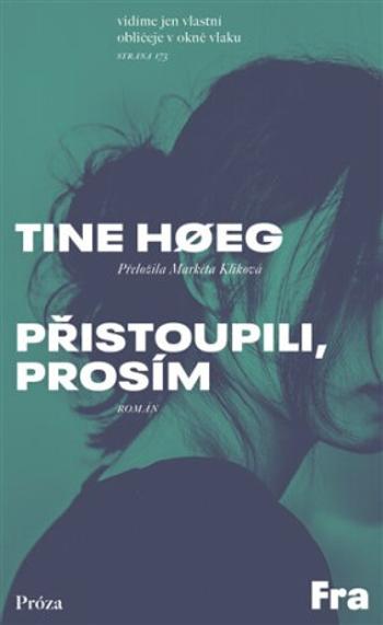 Přistoupili, prosím - Tine Hoeg