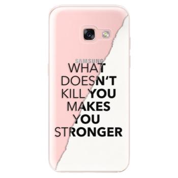 Odolné silikonové pouzdro iSaprio - Makes You Stronger - Samsung Galaxy A3 2017