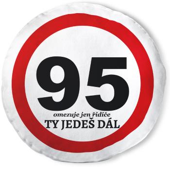 Kulatý polštář Ty jedeš dál – 95 let