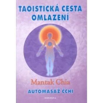 Taoistická cesta omlazení: Automasáž čchi (978-80-7336-688-9)