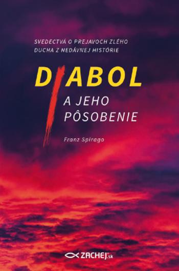 Diabol a jeho pôsobenie - Franz Spirago - e-kniha