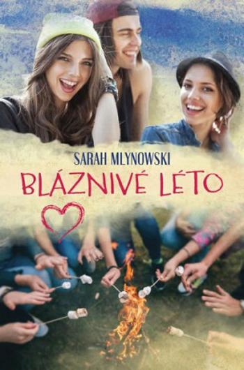 Bláznivé léto - Sarah Mlynowski