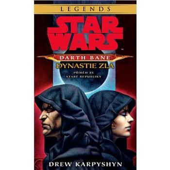 Star Wars - Darth Bane 3. Dynastie zla (978-80-252-3991-9)