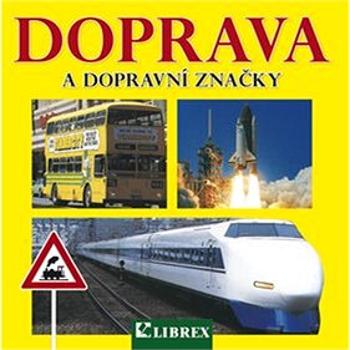 Doprava a dopravní značky (978-80-7228-694-2)