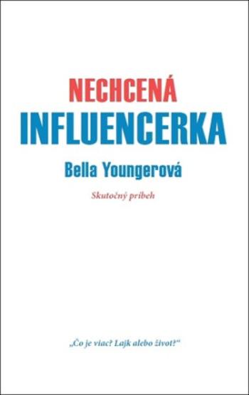 Nechcená influencerka - Bella Younger