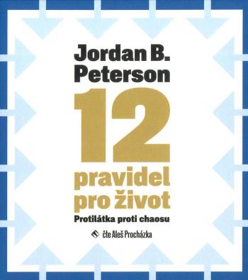 12 pravidel pro život - Protilátka proti chaosu (2 MP3-CD) - audiokniha