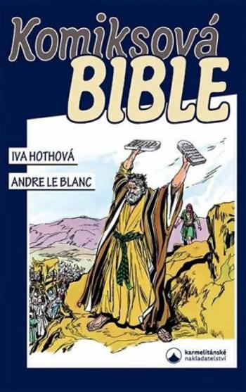 Komiksová Bible - Hothová Iva