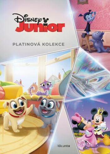 Disney Junior - Platinová kolekce - kolektiv autorů