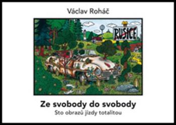 Ze svobody do svobody (Defekt) - Václav Roháč