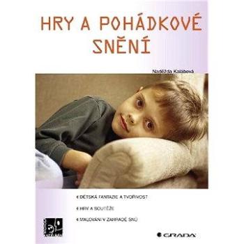 Hry a pohádkové snění (978-80-247-1599-5)