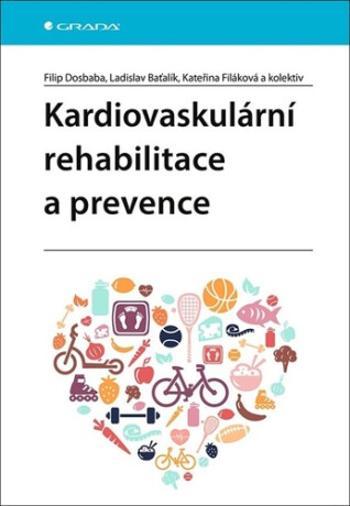 Kardiovaskulární rehabilitace a prevence - Filip Dosbaba, Ladislav Baťalík