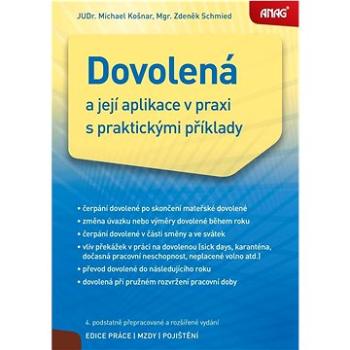 Dovolená a její aplikace v praxi s praktickými příklady: 4. podstatně přepracované a rozšířené vydán (978-80-7554-367-7)