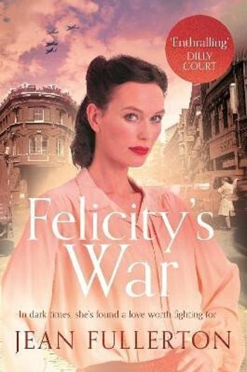 Felicity's War - Fullerton Jean