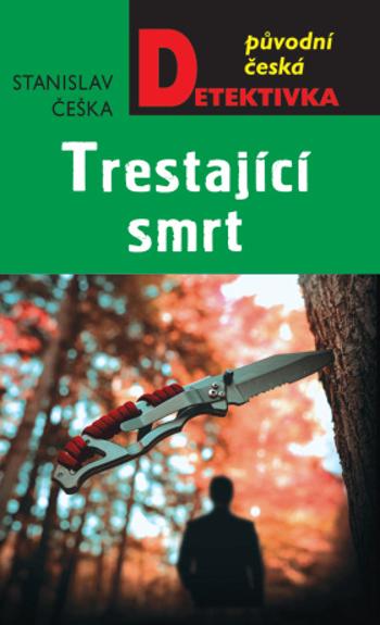 Trestající smrt - Stanislav Češka - e-kniha