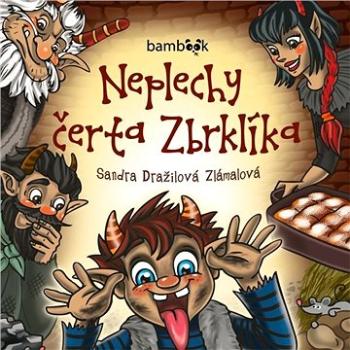 Neplechy čerta Zbrklíka ()