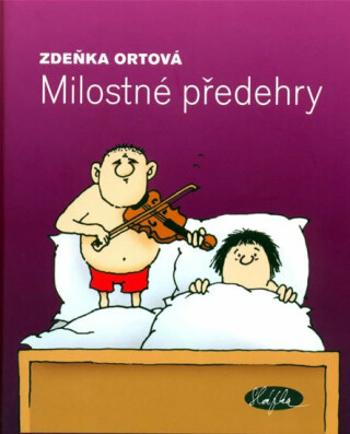 Milostné předehry - Zdeňka Ortová