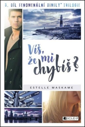 Víš, že mi chybíš? - Estelle Maskame