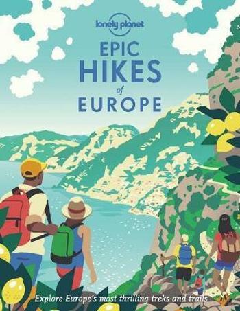 Epic Hikes of Europe - Lonely Planet