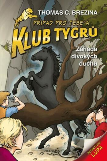 Klub Tygrů Záhada divokých duchů - Thomas C. Brezina