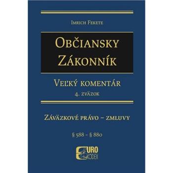 Občiansky zákonník Záväzkové právo - zmluvy: IV. zväzok (978-80-8155-042-3)