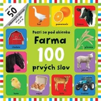 Pozri sa pod okienko - Farma 100 prvých slov (978-80-567-0506-3)