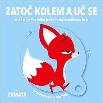 Zatoč kolem a uč se Zvířata (9789463789769)