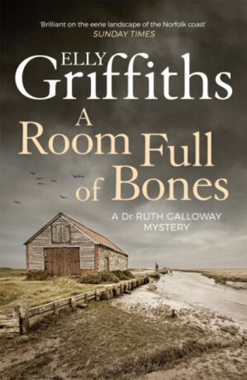 A Room Full of Bones - Elly Griffiths