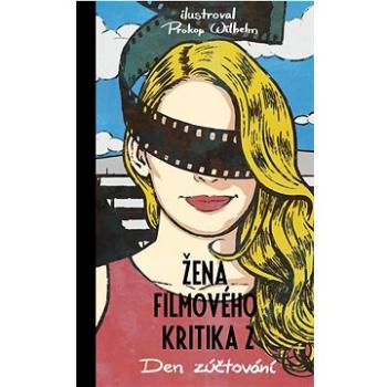 Žena filmového kritika 2: Den zúčtování (978-80-242-7732-5)