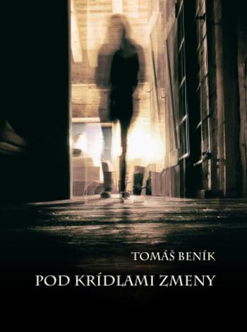 Pod krídlami zmeny - Tomáš Beník - e-kniha