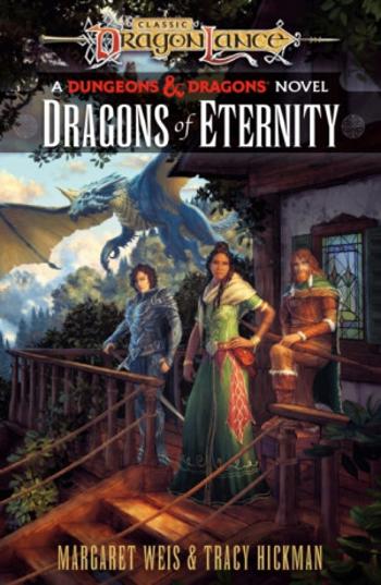 Dragonlance: Dragons of Eternity - Margaret Weis, Tracy Hickman