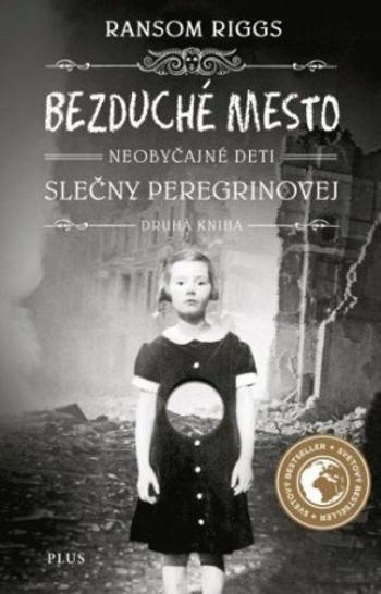 Bezduché mesto Neobyčajné deti slečny Peregrinovej - Ransom Riggs - e-kniha