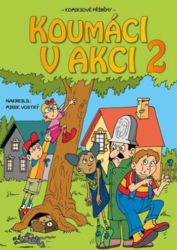 Koumáci v akci 2 - Vojtěch Žák, Barbora Nováková, Jitka Ládrová, Pavla Novotná, Zuzana Žáčková