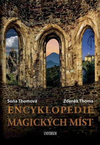 Encyklopedie magických míst - Zdeněk Thoma, Soňa Thomová