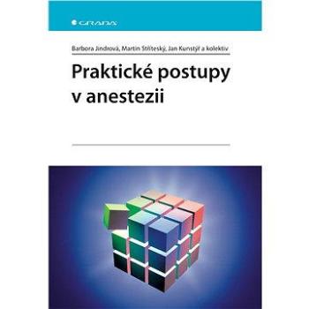 Praktické postupy v anestezii (978-80-247-3626-6)