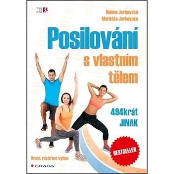 Posilování s vlastním tělem: 494krát jinak (978-80-247-5730-8)