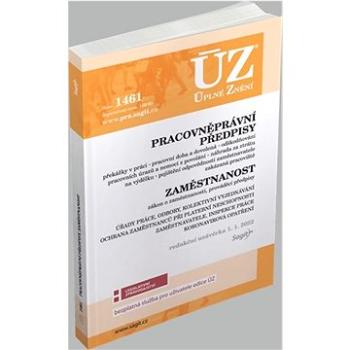 ÚZ 1461 Pracovněprávní předpisy, Zaměstnanost, Kurzarbeit, Odškodňování: podle stavu k 3. 1. 2022 (978-80-7488-500-6)