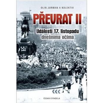 Převrat II: Události 17. listopadu dnešníma očima (978-80-88382-26-3)