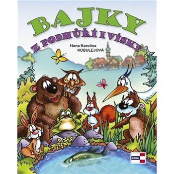 Bajky z podhůří i vísky (978-80-88104-67-4)