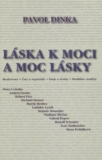 Láska k moci a moc lásky - Pavol Dinka