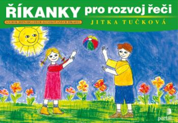 Říkanky pro rozvoj řeči - Jitka Tučková