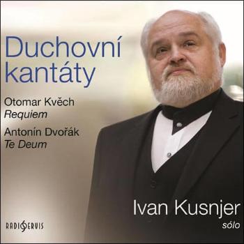 Ivan Kusnjer: Duchovní kantáty (CD)