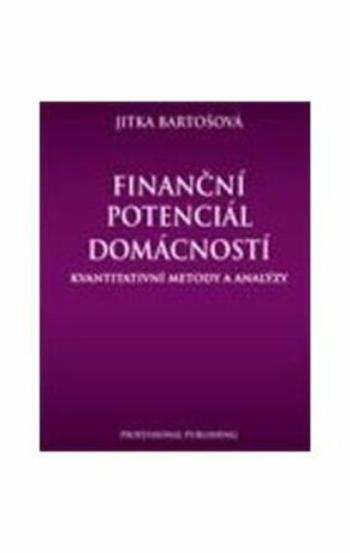 Finanční potenciál domácností - Jitka Bartošová