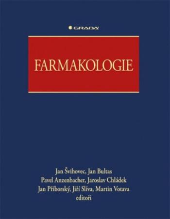 Farmakologie - Jan Bultas, Jan Švihovec