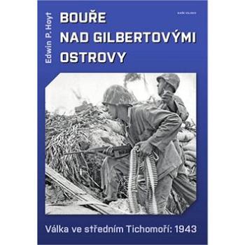 Bouře nad Gilbertovými ostrovy (978-80-206-1822-1)