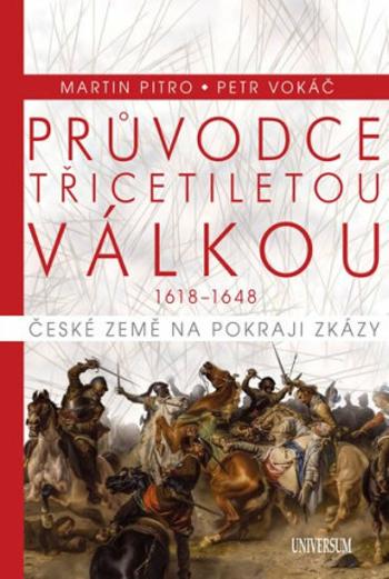 Průvodce třicetiletou válkou - Petr Vokáč, Martin Pitro