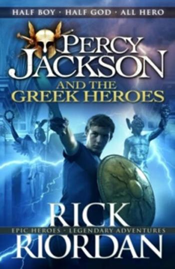 The Greek Heroes - Percy Jackson (Defekt) - Rick Riordan