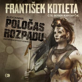 Poločas rozpadu - František Kotleta - audiokniha