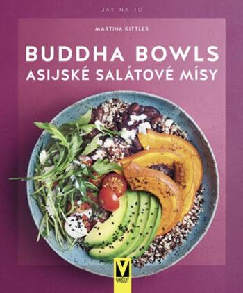 Buddha Bowls - Martina Kittlerová