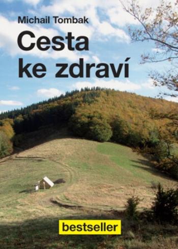 Cesta ke zdraví - Michail Tombak