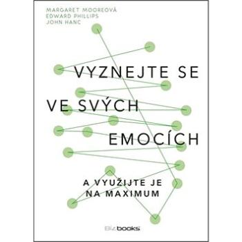 Vyznejte se ve svých emocích: a využijte je na maximum (978-80-265-0639-3)